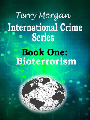 cover image of International Crime Series--Book One (Bioterrorism)